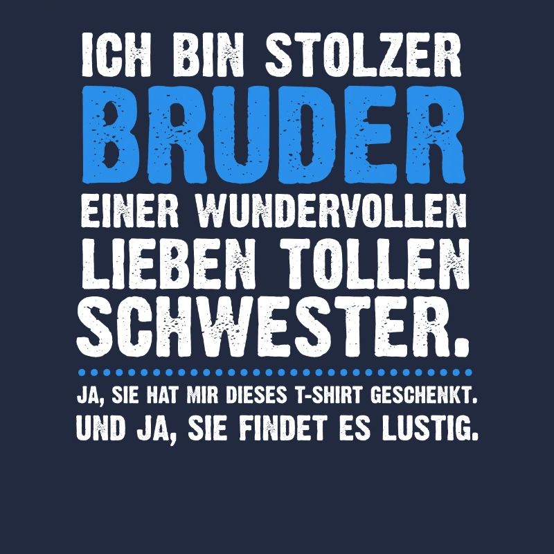 Ich bin stolzer Bruder einer tollen Schwester