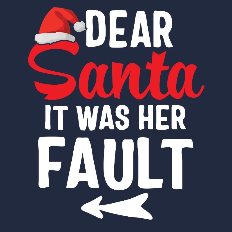 Lieber Weihnachtsmann, es war ihre Schuld