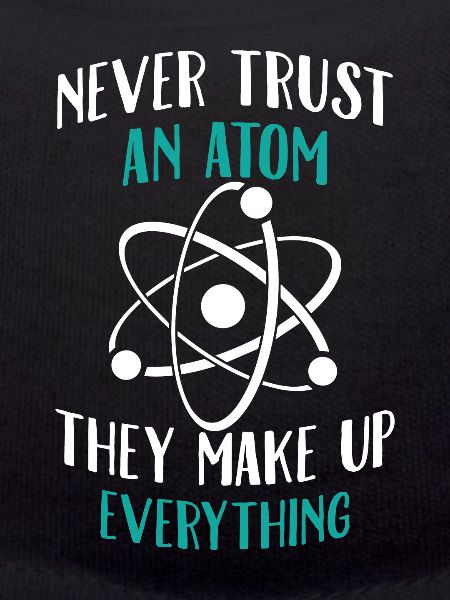 Never trust an atom