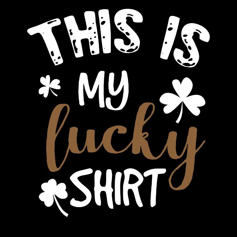This is my Lucky shirt