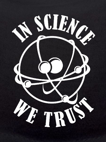 In Science we Trust