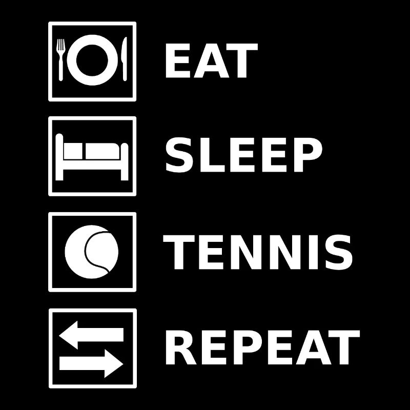 Eat Sleep Tennis Repeat