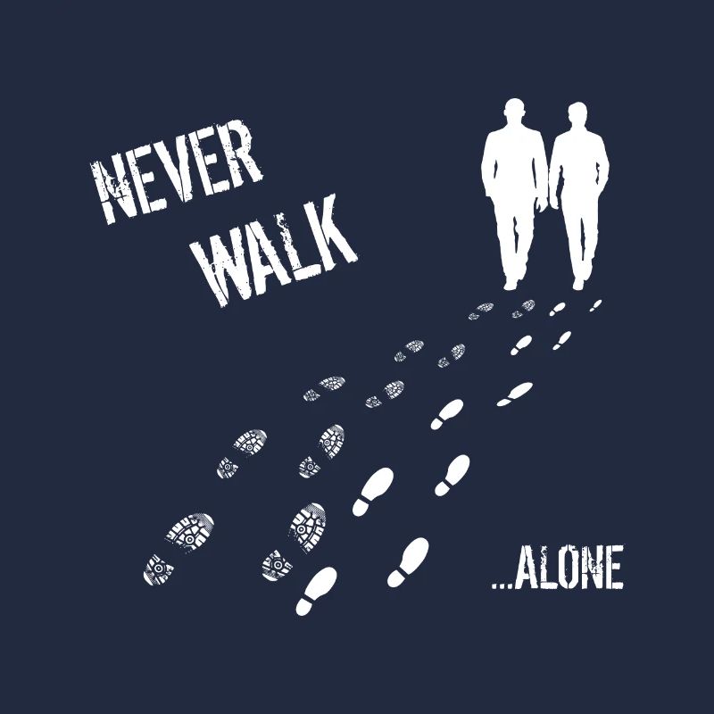 Never Walk alone Mann & Mann