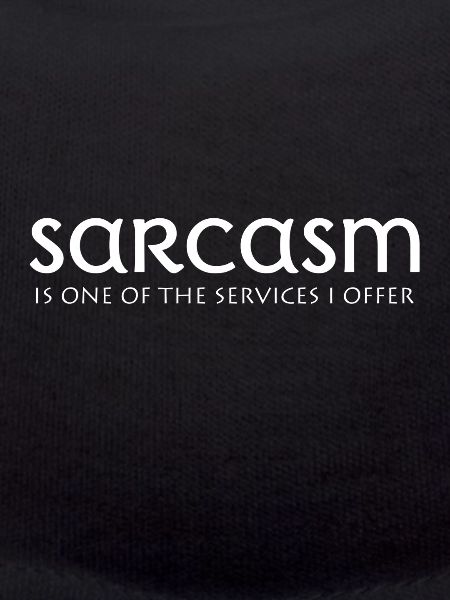 Sarcasm / sarcasm
