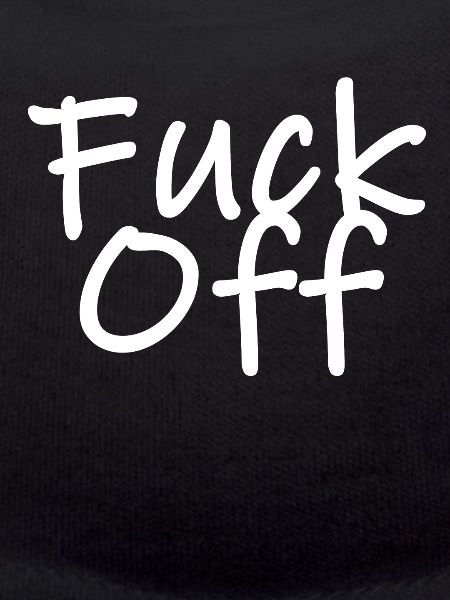 Fuck off