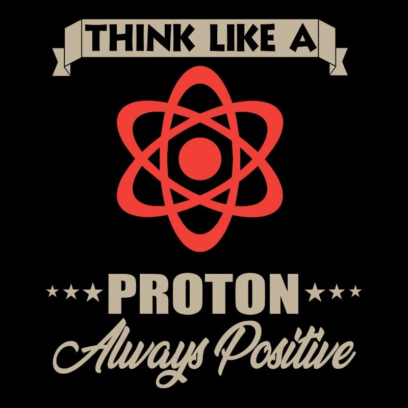 Physique / Chimie Pensez comme un atome, toujours positif