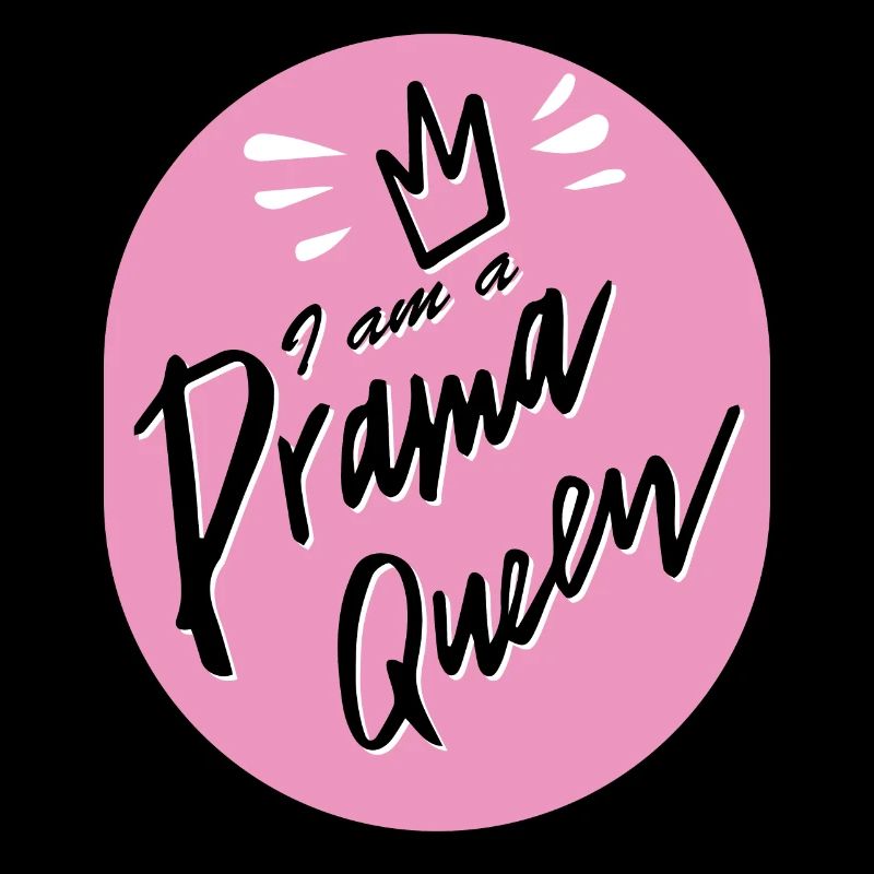 Ich bin eine Drama Queen