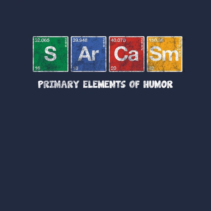 Sarcasm Periodic Table Elements cadeau nerd