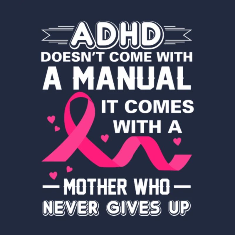 ADHD Mom Best Mothers Gift