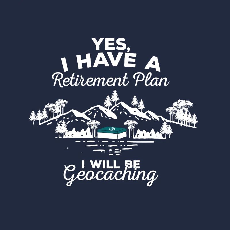 Plan pour la retraite / retraite Geocaching Hobby