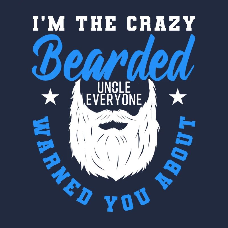 Crazy Bearded Uncle Funny Gift