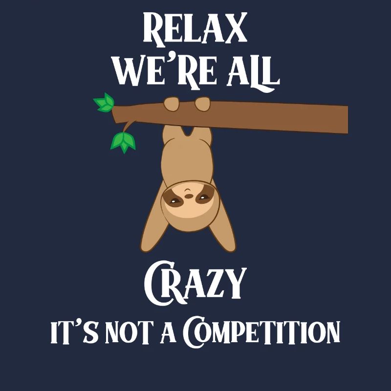 Sloth sloths - Sloth fan - Crazy
