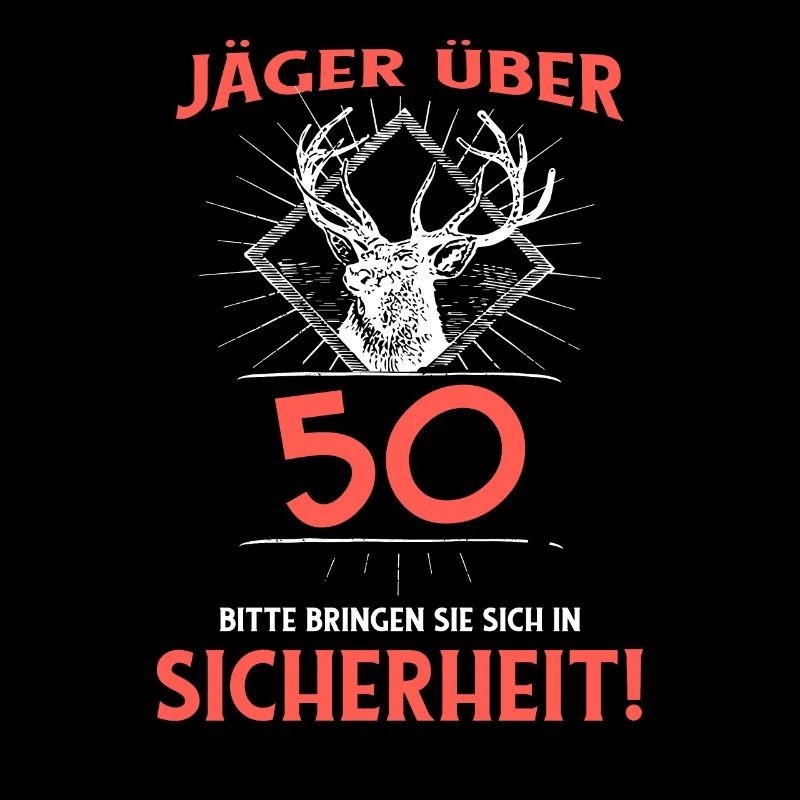 Jaeger ueber 50 bitte bringen sie sich in Sicherhe