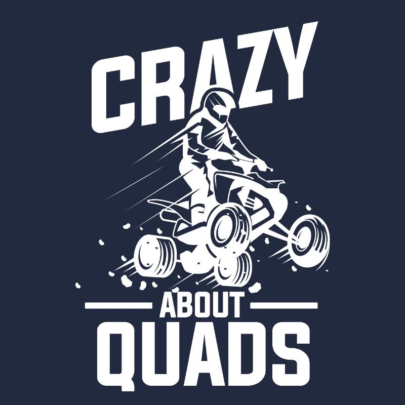 ATV Quad Quadfahrer - Crazy about Quads