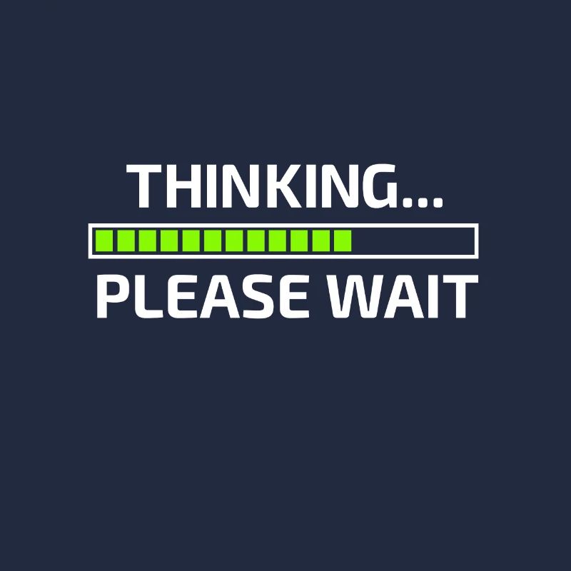Thinking Please Wait Denke nach bitte warten