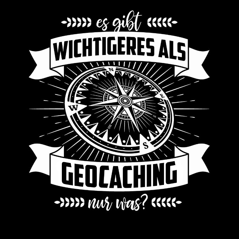 Geocaching T-Shirt There are more important things than