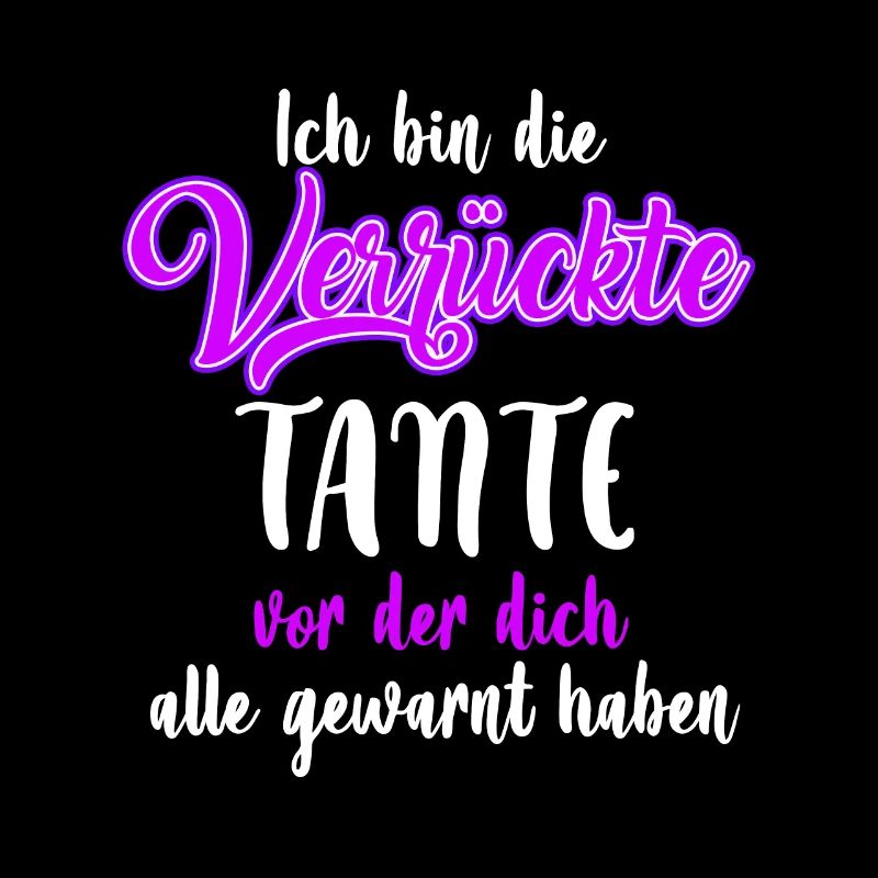 Ich bin die verrückte Tante