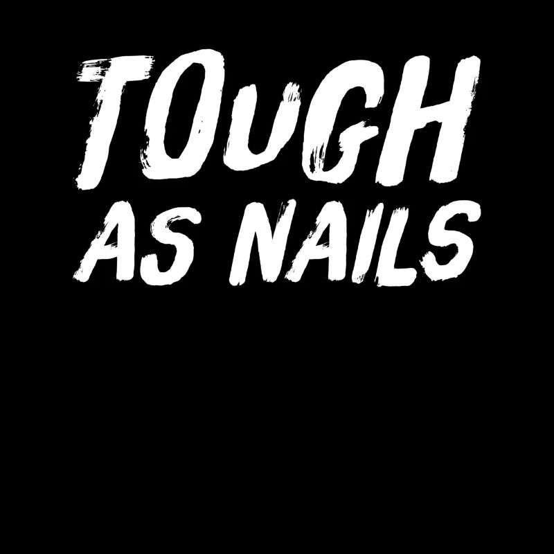 Tough As Nails