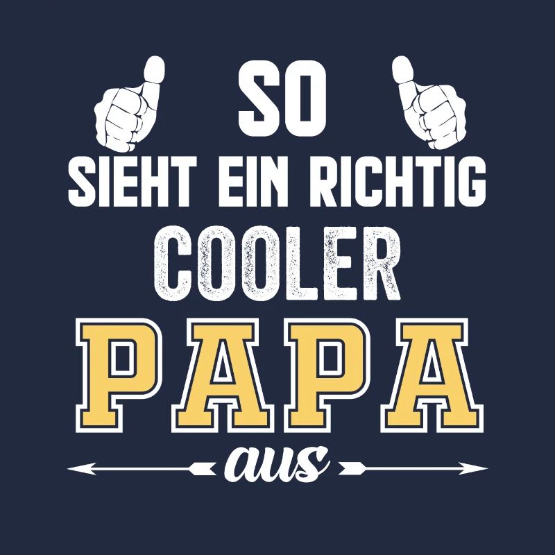 Vater Papa - So sieht ein richtig cooler Papa aus