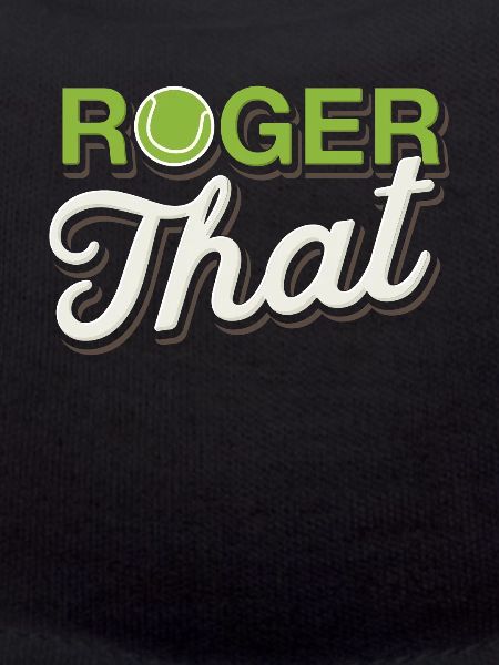 Roger that tennis