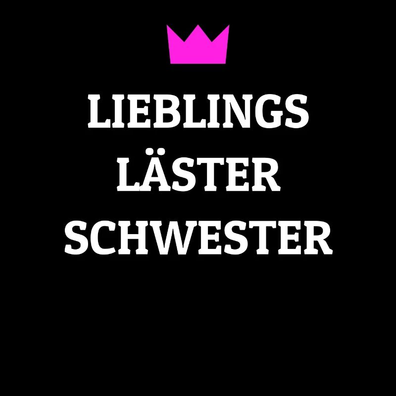 Lieblings Lästerschwester Geschenk