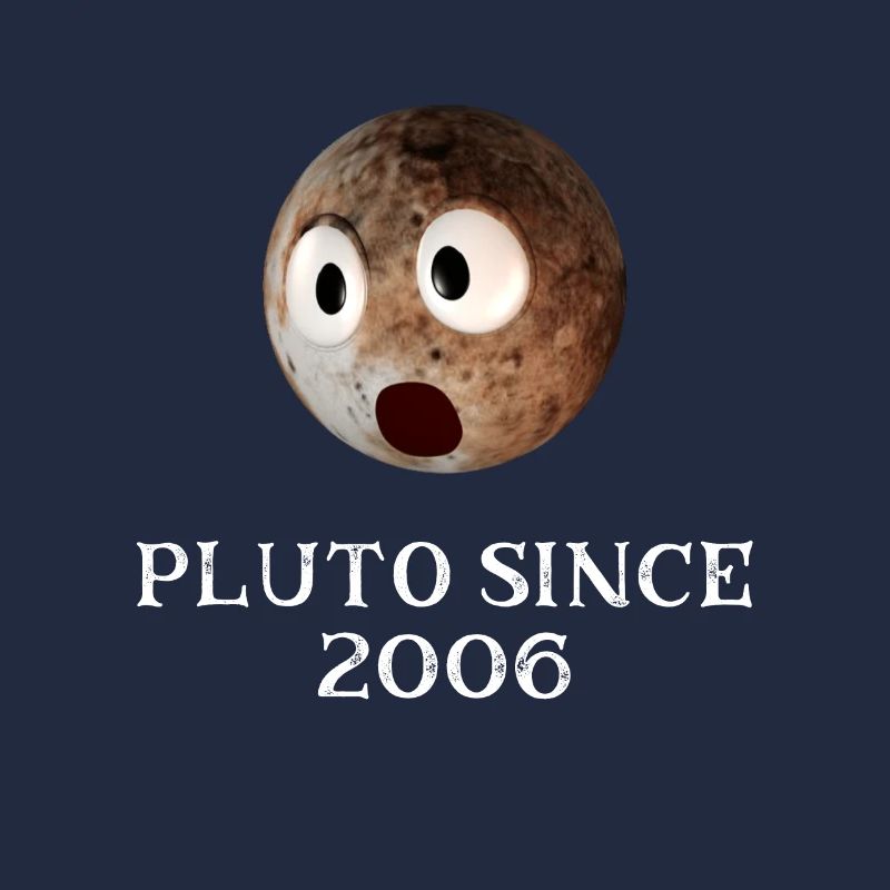 Funny Pluto Seit 2006 Design Solar System Pluto