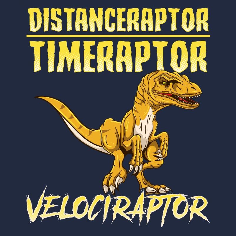 Distanceraptor / Timeraptor = Velociraptor Pun