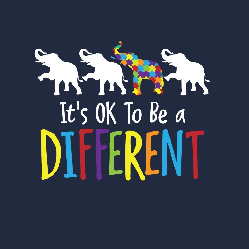 It s ok to be different - Elefant Autism Autist