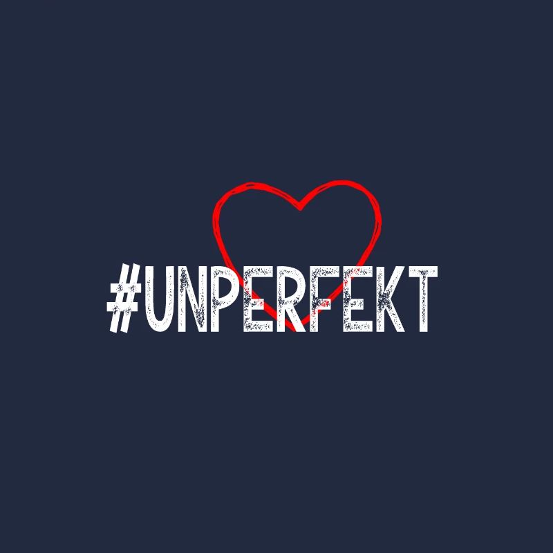 #unperfekt