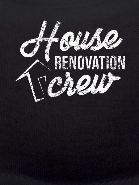 House renovation crew