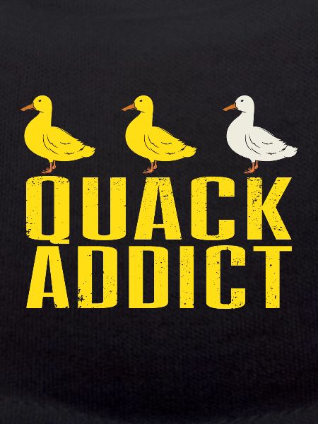 Duck Lover Quack Addict