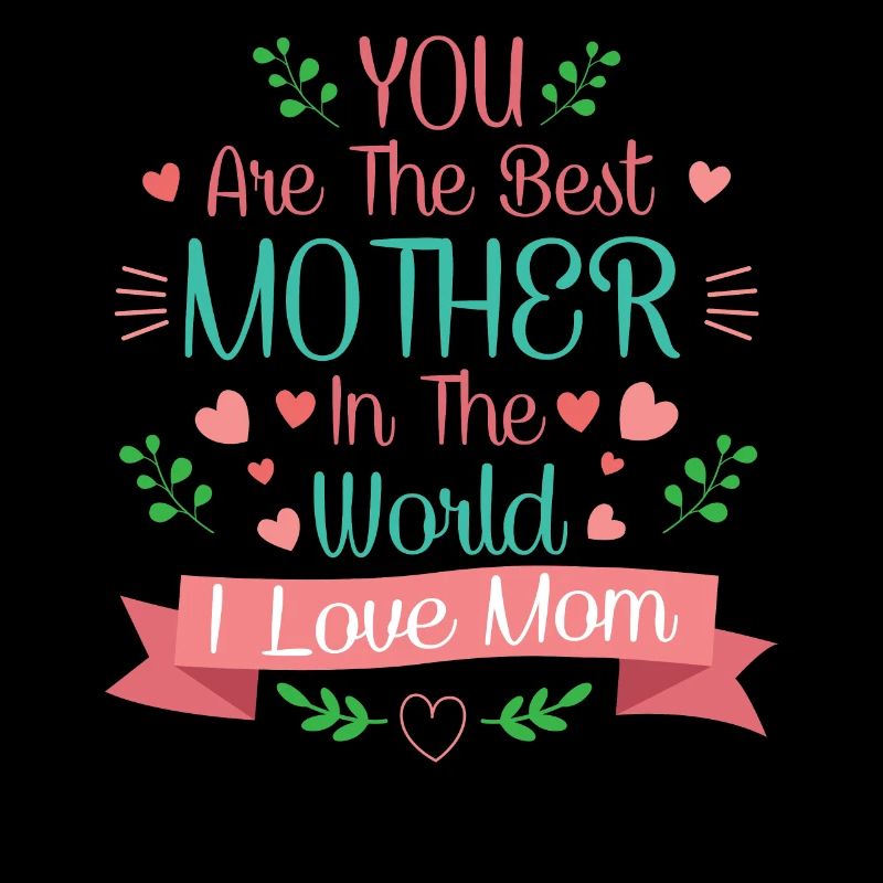Du bist die beste Mutter
