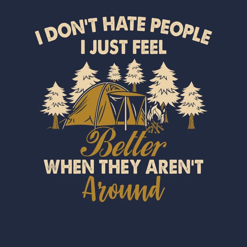 I Don't Hate People Just Feel Better