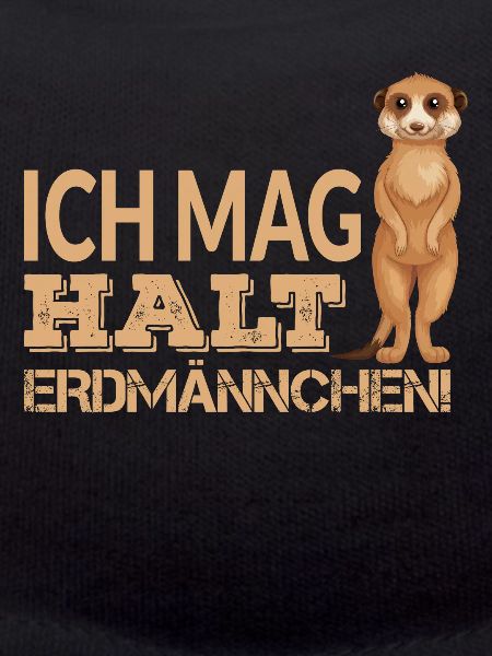 ICH MAG HALT ERDMÄNNCHEN