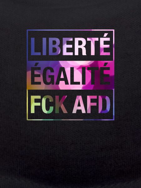 Liberté Égalité FCK AFD Shirt