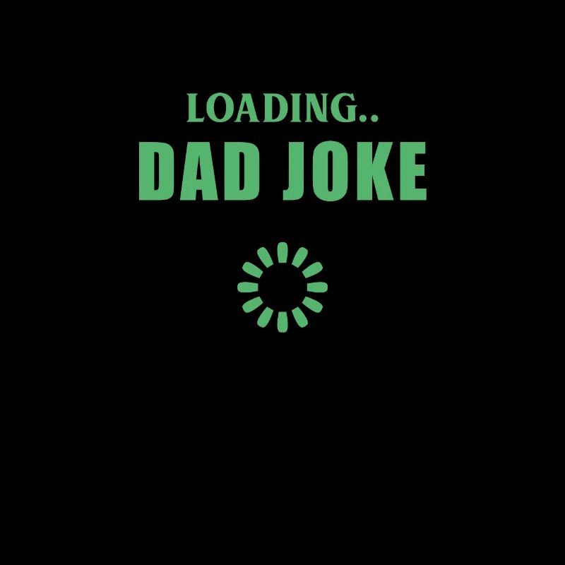 Spruch Dadjoke Papa Witz Dad Joke Vater Lustig
