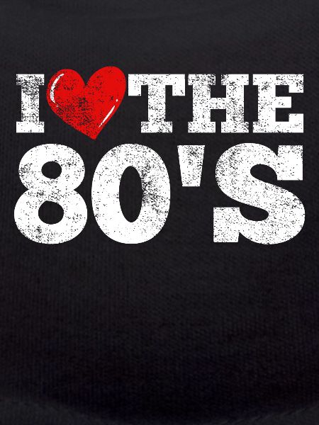 80er Ich Liebe Die
