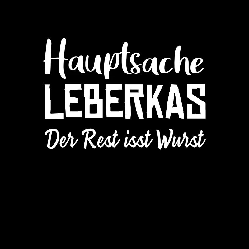 HAUPTSACHE LEBERKAS - Leberkäse