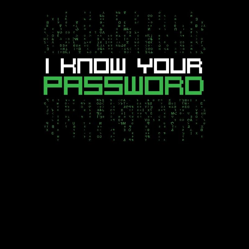 Ich kenne Ihr Passwort-Hacker-Zitat