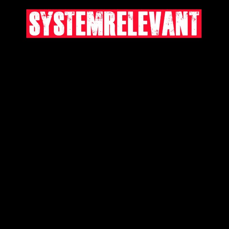 systemrelevant Spruch System