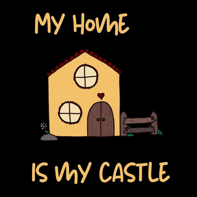 Ma maison est mon château