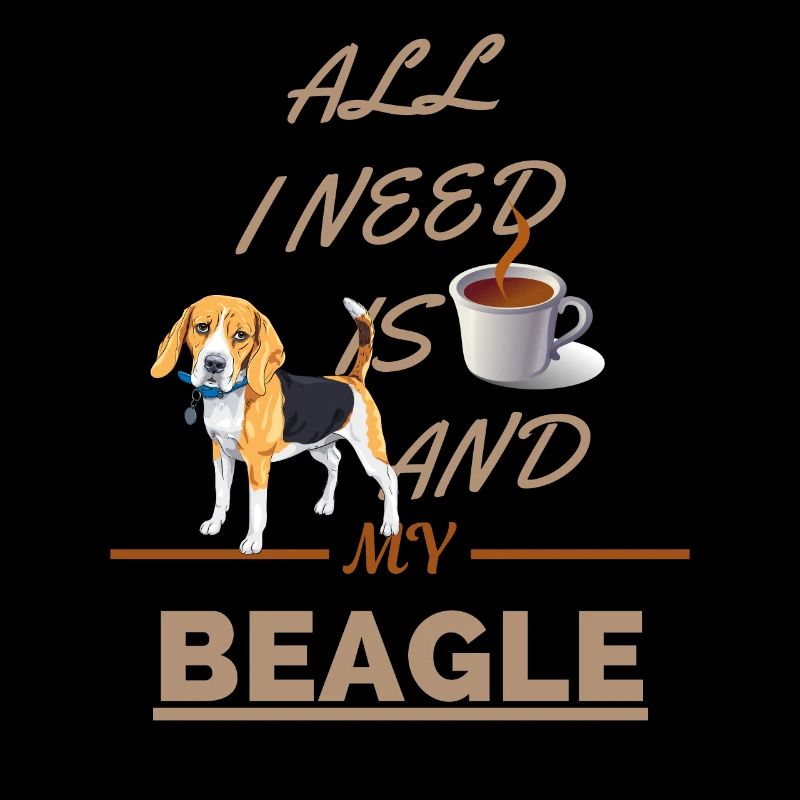 ALL I NEED IS COFFEE AND MY BEAGLE