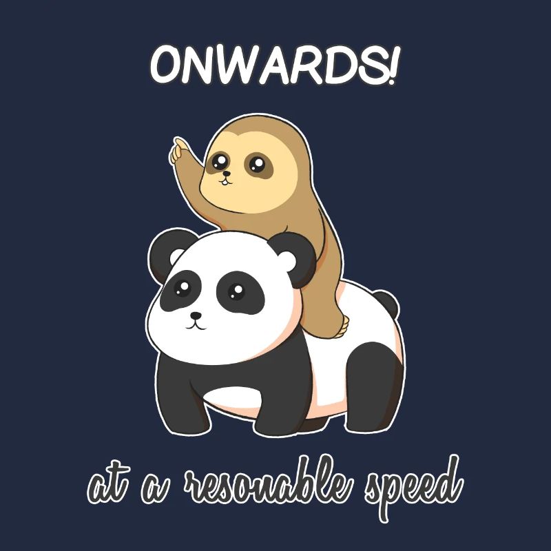 Onwards At A Reasonable Speed Funny Sloth On Panda