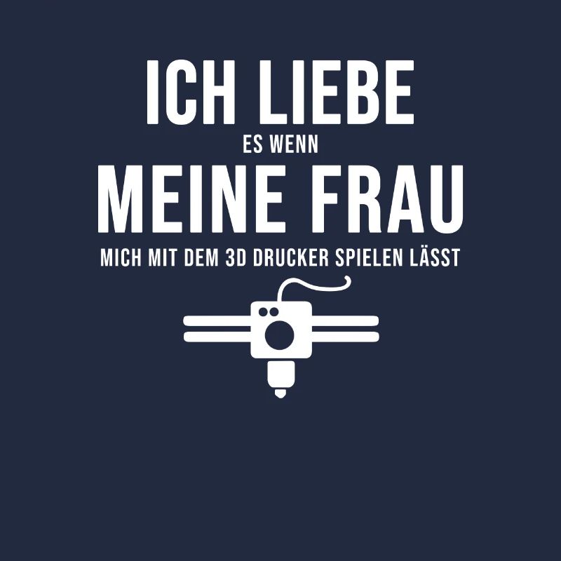 3D Drucker Spruch Ehemann Geschenk 3D-Druck