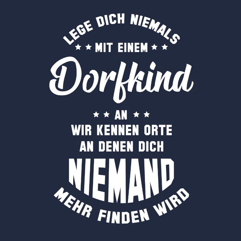 LEGE DICH NIEMALS MIT EINEM DORFKIND AN