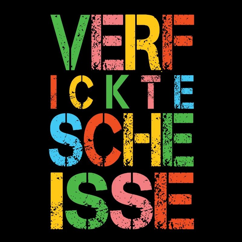 Verfickte Scheisse - Buntes Sarkasmus Design