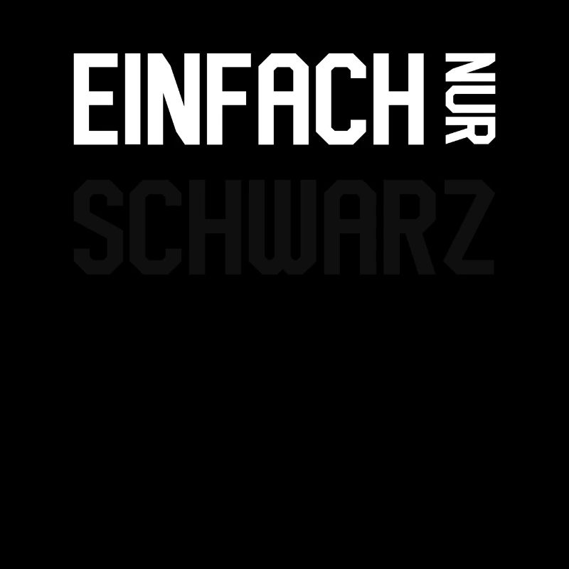 Einfach nur Schwarz auf Schwarz dunkel Geschenk