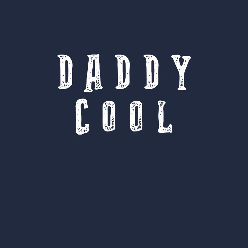 Daddy Cool - Vatertagsgeschenk Bester Papa