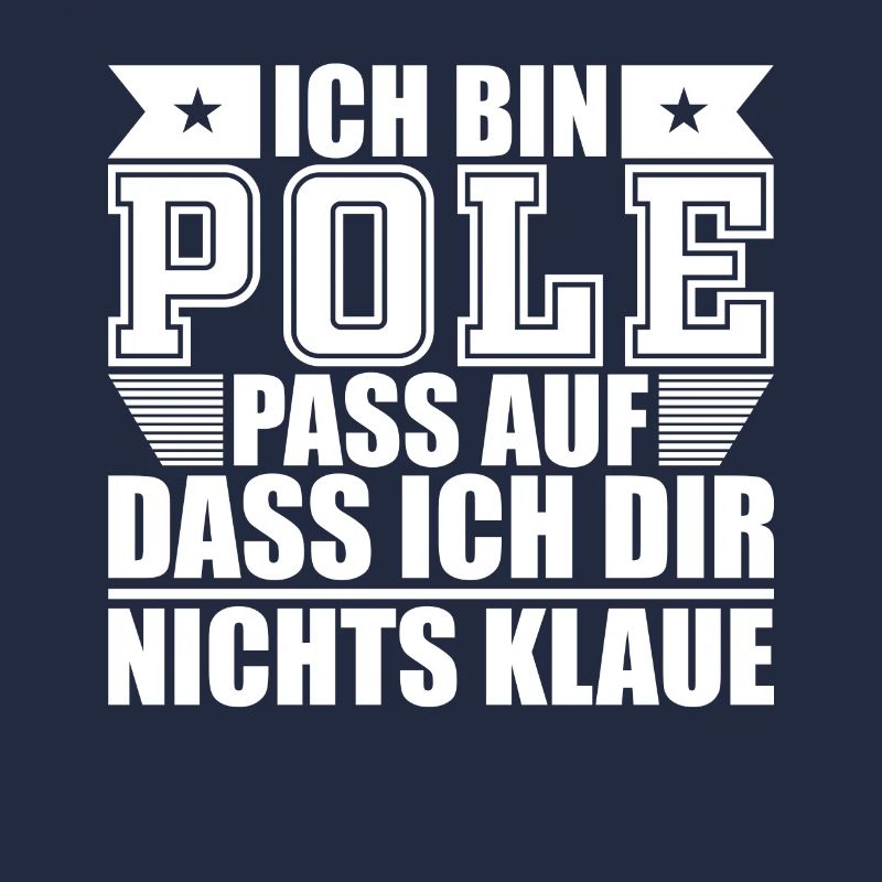 Ich bin Pole Sprüche Geschenk