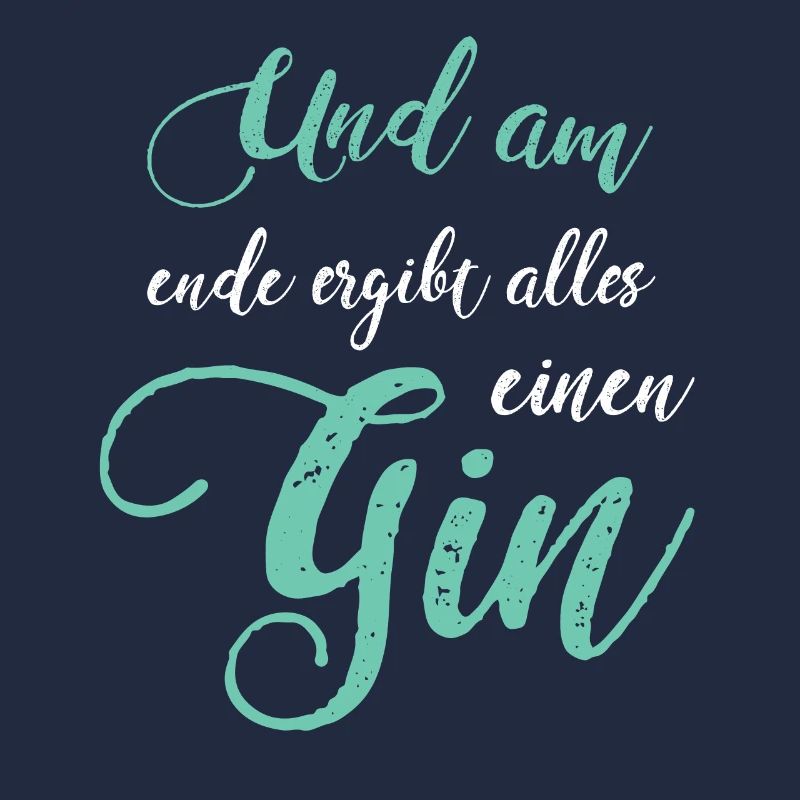 Gin Saying Gin Fan Gin Drinker Gift Idea